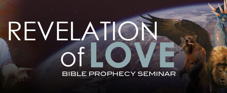 Revelation of Love Bible Prophecy Seminar
